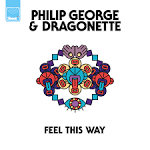 Philip George - Feel This Way
